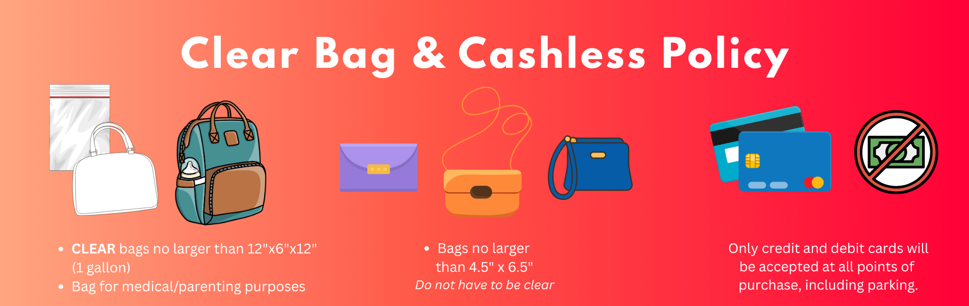 Clear Bag & Cashless Policy