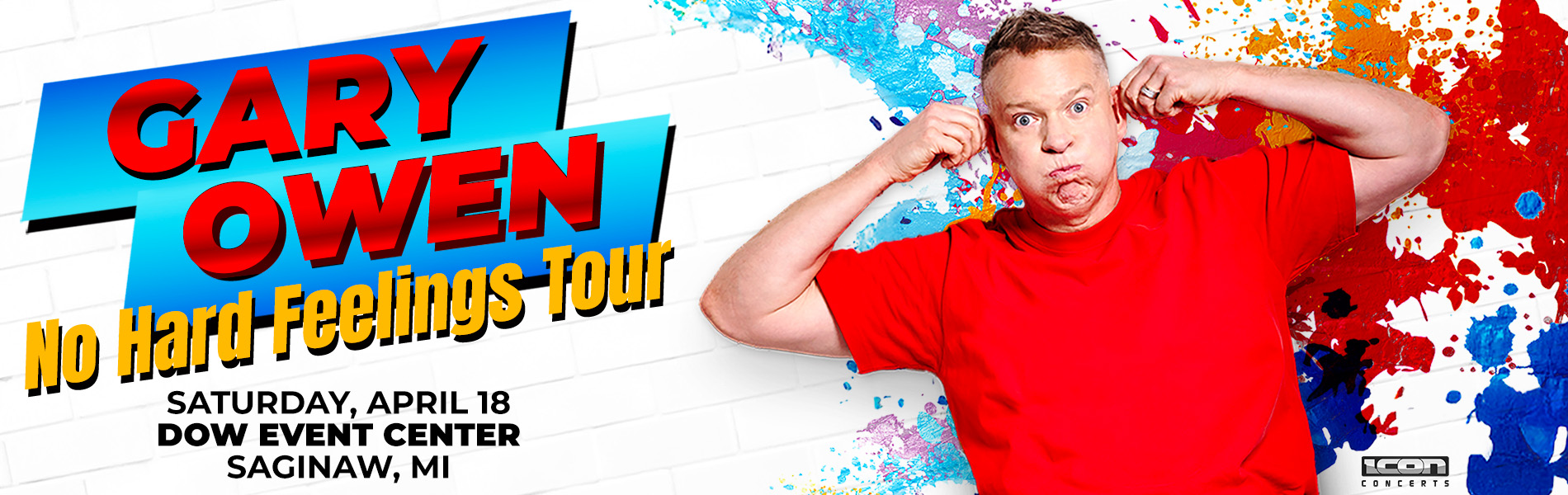 Gary Owen No Hard Feelings Tour, April 18, Dow Event Center